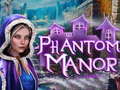 Játék Phantom Manor