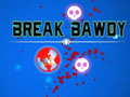 Játék Break Bawdy