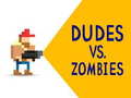 Játék Dudes vs. Zombies