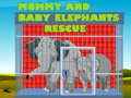 Játék Mommy And Baby Elephants Rescue