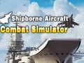 Játék Shipborne Aircraft Combat Simulator