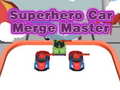 Játék Superhero Car Merge Master
