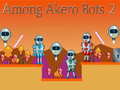 Játék Among Akero Bots 2