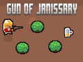 Játék Gun of Janissary