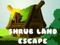 Játék Shrub Land Escape 