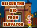 Játék Rescue The Kid From Elevator