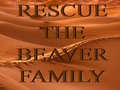Játék Rescue The Beaver Family