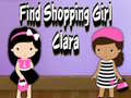 Játék Find Shopping Girl Clara