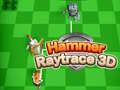 Játék Hammer Raytrace 3D
