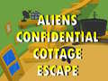 Játék Aliens Confidential Cottage Escape 