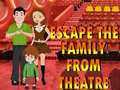Játék Escape The Family From Theatre
