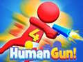 Játék Human Gun! 