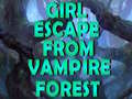 Játék Girl Escape From Vampire Forest 