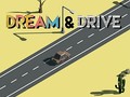 Játék Dream & Drive