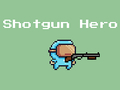 Játék Shotgun Hero