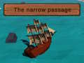 Játék The Narrow Passage