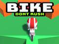 Játék Bike Dont Rush