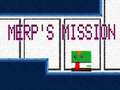 Játék Merp's Mission