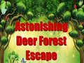 Játék Astonishing Deer Forest Escape