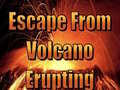 Játék Escape From Volcano Erupting