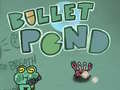 Játék Bullet Pond