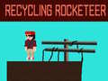 Játék Recycling Rocketeer