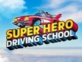 Játék Super Hero Driving School