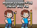 Játék Mystery quest find clever boy kai