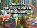 Játék Dino Hunt: The Hidden Green Stegosaurs