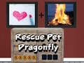 Játék Rescue Pet Dragonfly