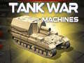 Játék Tank War Machines