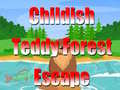 Játék Childish Teddy Forest Escape