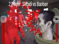 Játék 2 Player: Skibidi vs Banban