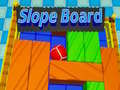 Játék Slope Board