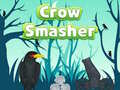 Játék Crow Smasher