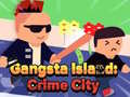 Játék Gangsta Island: Crime City