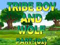 Játék Tribe Boy And Wolf part-(02)