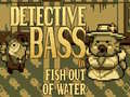 Játék Detective Bass: Fish Out Of Water