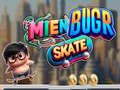 Játék Mien Bugr Skate