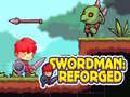 Játék Swordman: Reforged