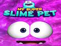 Játék My Super Slime Pet