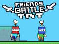 Játék Friends Battle TNT