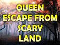 Játék Queen Escape From Scary Land