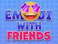 Játék Emoji with Friends