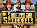 Játék Sheriffs and Scoundrels