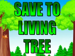 Játék Save To Living Tree