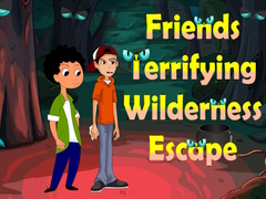 Játék Friends Terrifying Wilderness Escape