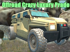 Játék Offroad Crazy Luxury Prado