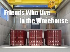 Játék Friends Who Live in the Warehouse