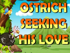 Játék Ostrich Seeking His Love  